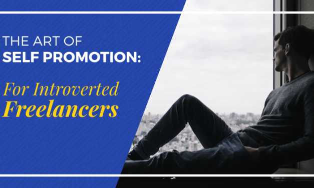 The Art of Self-Promotion As An Introverted Freelancer
